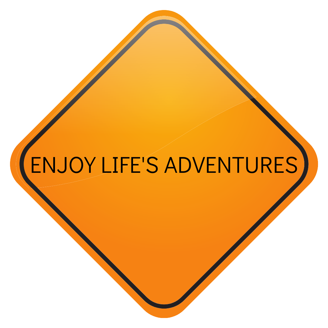 Enjoy life's adventures
