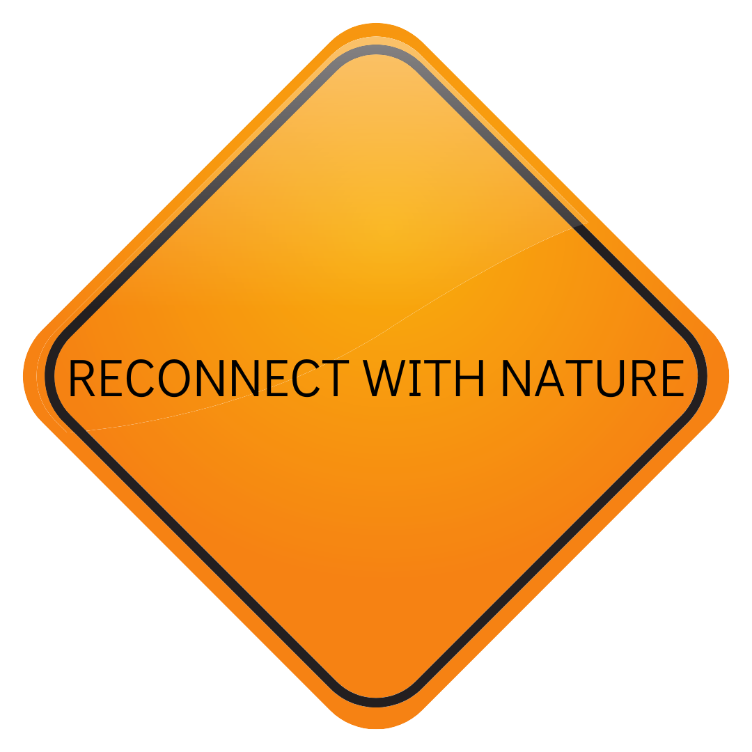Reconnect with nature sign