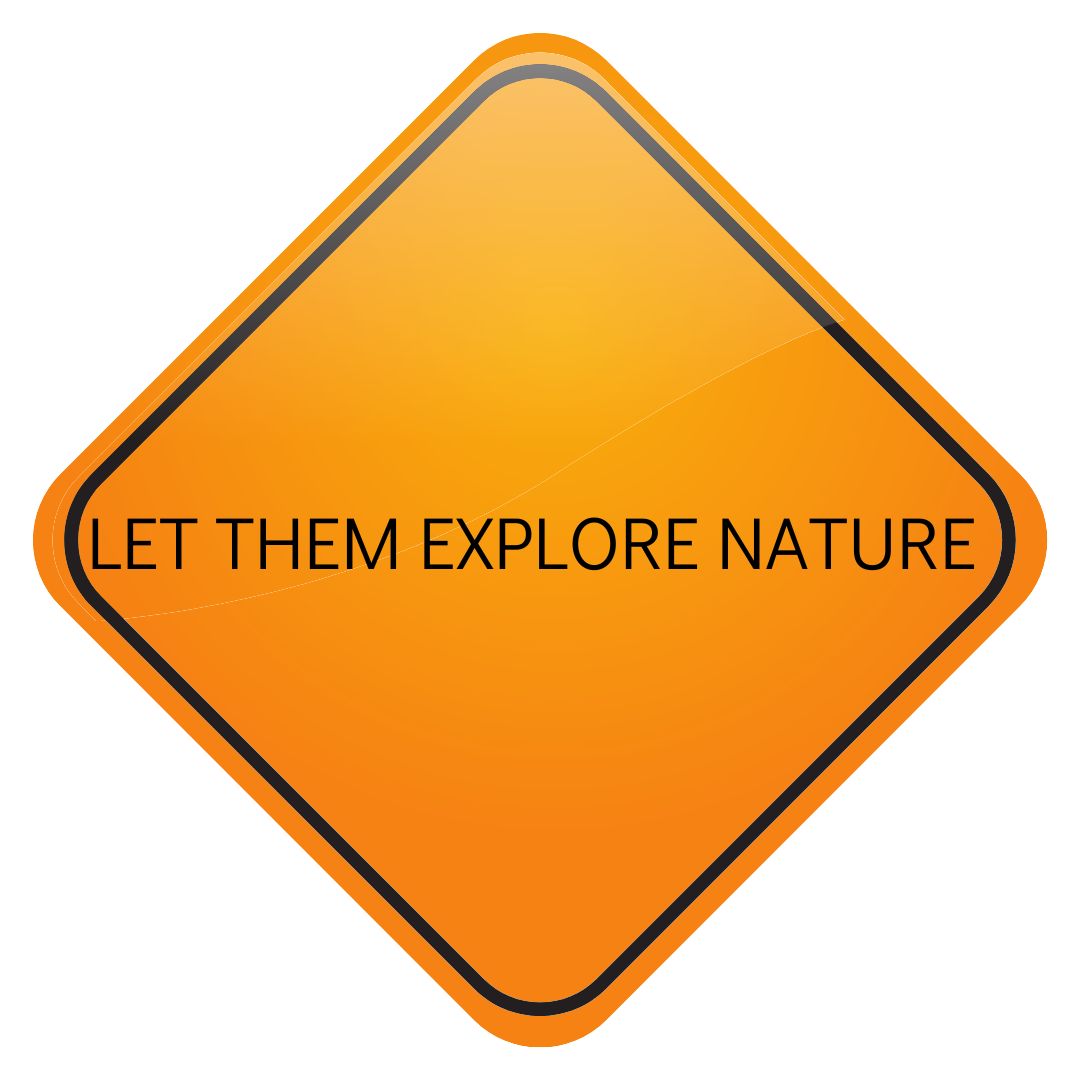 Explore nature sign